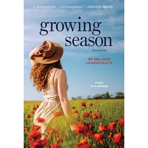 Growing Season: a novel (Book 1) - Hardcover