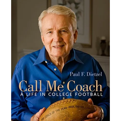 Call Me Coach: A Life in College Football - Hardcover