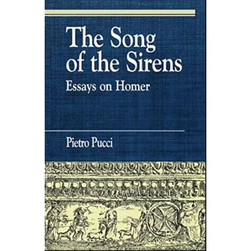 The Song of the Sirens and Other Essays