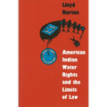 American Indian Water Rights and the Limits of Law
