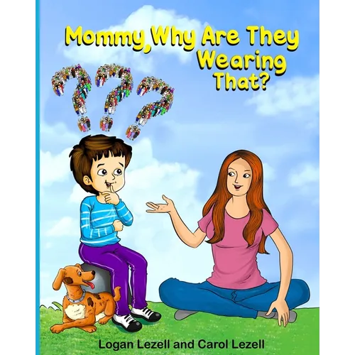 Mommy Why Are They Wearing That? - Paperback