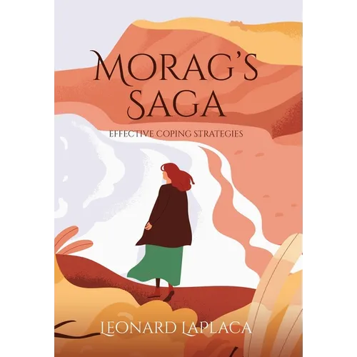 Morag's Saga: Effective Coping Strategies - Hardcover