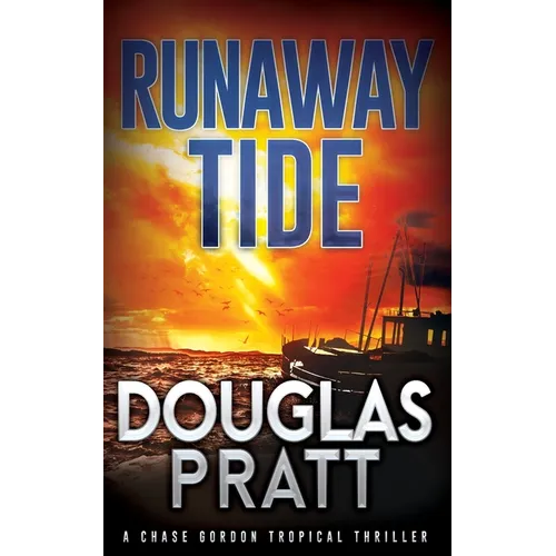Runaway Tide: A Chase Gordon Tropical Thriller - Paperback