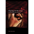 Playing on the Edge: Sadomasochism, Risk, and Intimacy