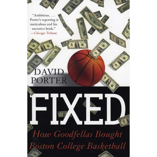 Fixed: How Goodfellas Bought Boston College Basketball - Paperback