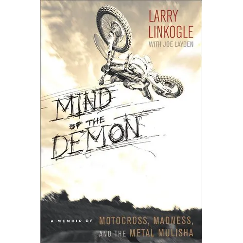 Mind of the Demon: A Memoir of Motocross, Madness, and the Metal Mulisha - Paperback