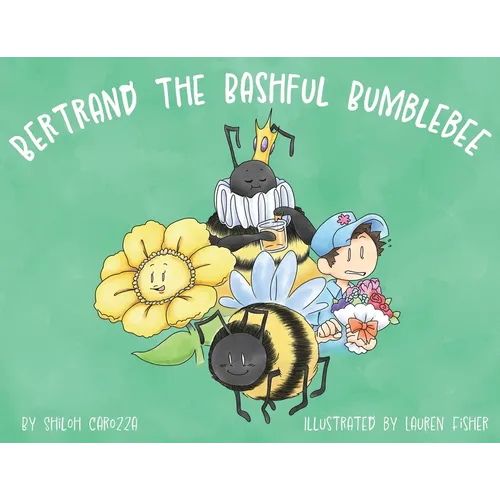 Bertrand the Bashful Bumblebee