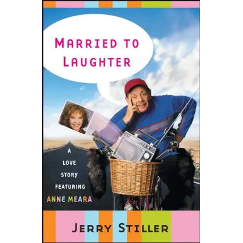Married to Laughter: A Love Story Featuring Anne Meara - Paperback