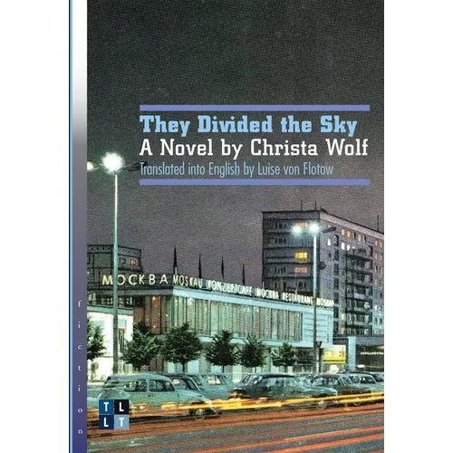 They Divided the Sky: A Novel by Christa Wolf - Paperback