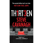 Thirteen: The Serial Killer Isn't on Trial. He's on the Jury. - Mass Market Paperbound