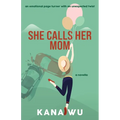 She Calls Her Mom