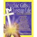 Psychic Gifts in The Christian Life