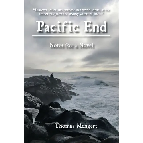 Pacific End: Notes for a Novel - Paperback