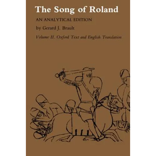Song of Roland: An Analytical Edition. Vol. II: Oxford Text and English Translation - Paperback