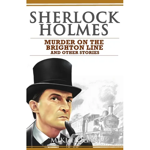 Sherlock Holmes - Murder on the Brighton Line and Other Stories - Paperback