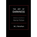 The Art of Darkness: Meditations on the Effect of Horror Fiction