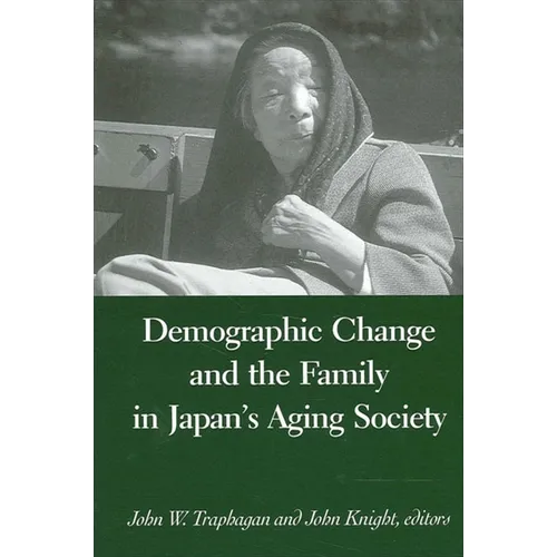 Demographic Change and the Family in Japan's Aging Society - Paperback
