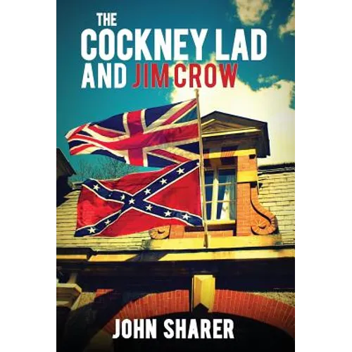 The Cockney Lad and Jim Crow - Hardcover