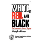 White, Red, and Black: The Seventeenth-Century Virginian - Paperback