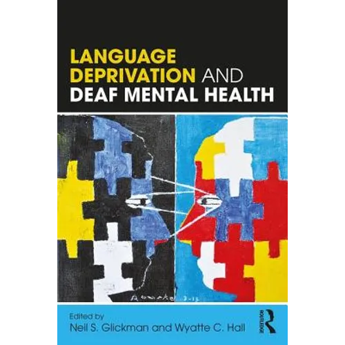 Language Deprivation and Deaf Mental Health