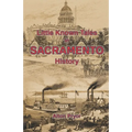 Little Known Tales in Sacramento History