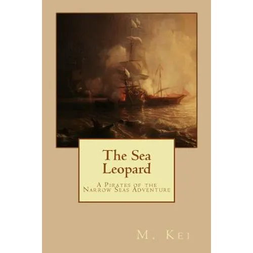The Sea Leopard: A Pirates of the Narrow Seas Adventure - Paperback