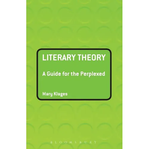 Literary Theory: A Guide for the Perplexed - Paperback