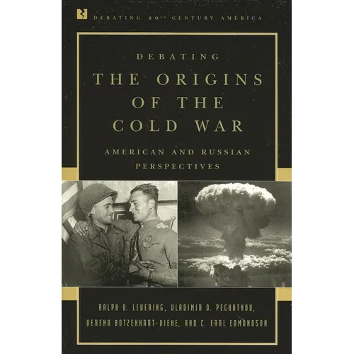 Debating the Origins of the Cold War: American and Russian Perspectives - Paperback