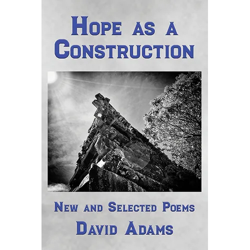 Hope as a Construction: New and Selected Poems - Paperback