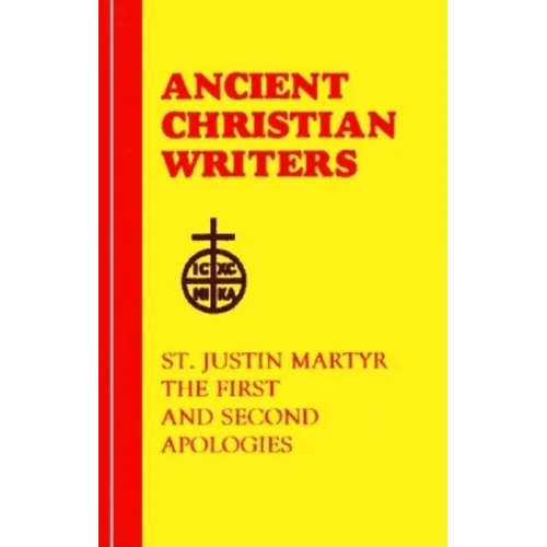 56. St. Justin Martyr: The First and Second Apologies - Hardcover