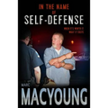 In the Name of Self-Defense: What it costs. When it's worth it.