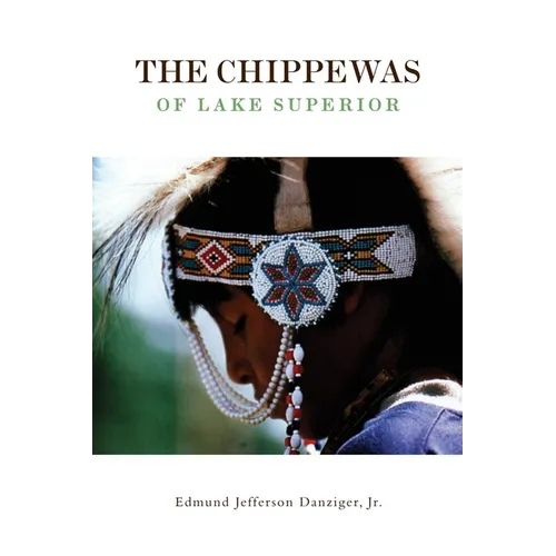 The Chippewas of Lake Superior: Volume 148 - Paperback