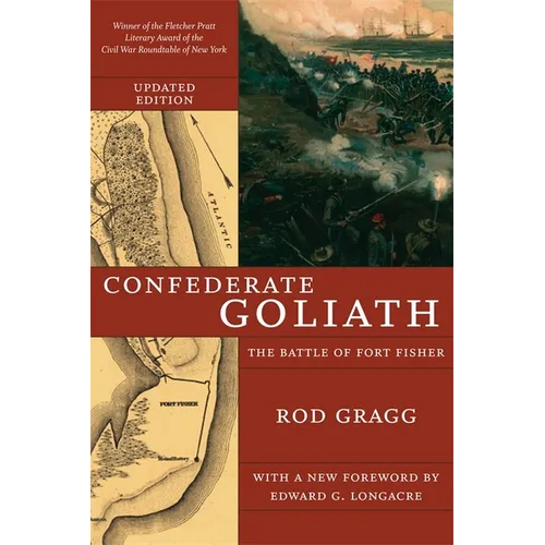 Confederate Goliath: The Battle of Fort Fisher - Paperback