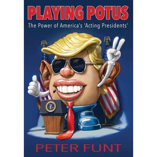 Playing POTUS - Hardcover