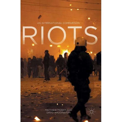 Riots: An International Comparison - Hardcover
