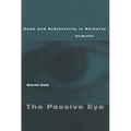 The Passive Eye: Gaze and Subjectivity in Berkeley (Via Beckett)