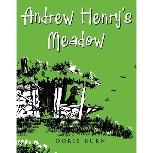 Andrew Henry's Meadow - Hardcover