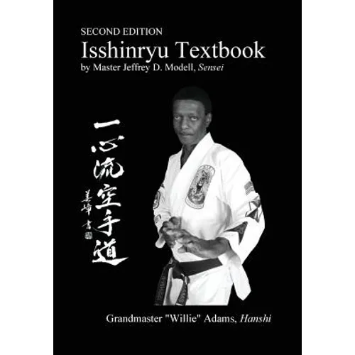 Isshinryu Textbook: Second Edition - Paperback