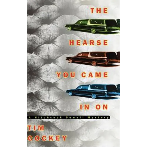 The Hearse You Came in on: A Hitchcock Sewell Mystery - Hardcover