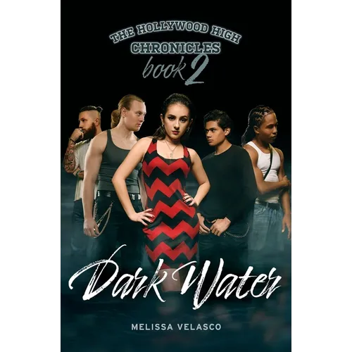 Dark Water: The Hollywood High Chronicles - Book 2 - Paperback