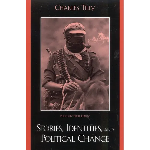 Stories, Identities, and Political Change - Paperback