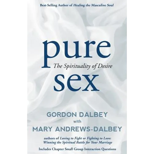 Pure Sex: The Spirituality of Desire