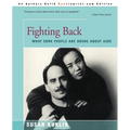 Fighting Back: What Some People Are Doing about AIDS