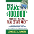 How to Make $100,000+ Your First Year as a Real Estate Agent