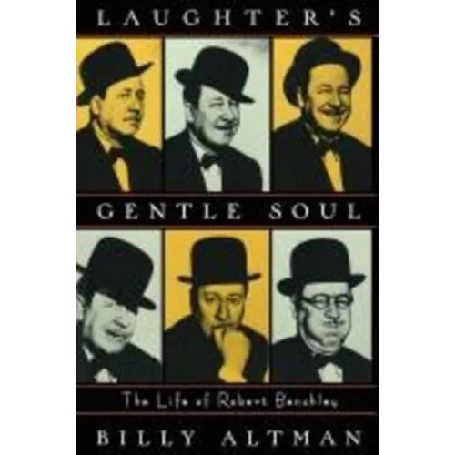 Laughter's Gentle Soul: The Life of Robert Benchley - Paperback