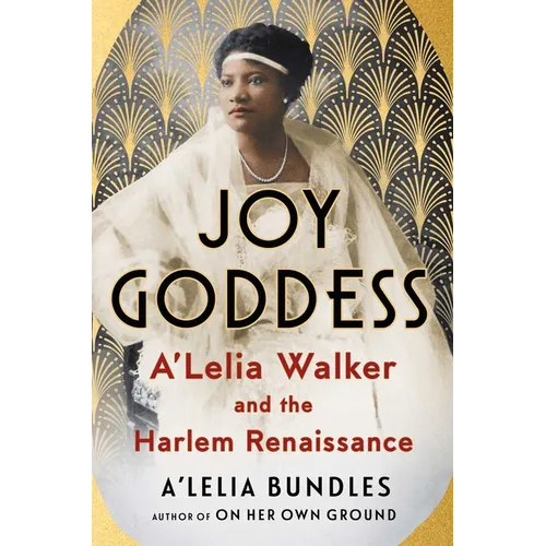 Joy Goddess: A'Lelia Walker and the Harlem Renaissance - Hardcover