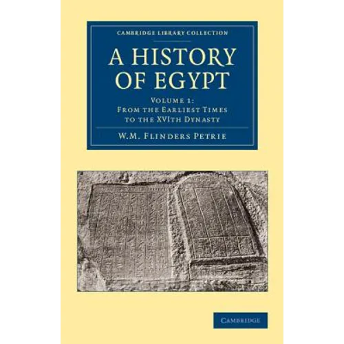 A History of Egypt: Volume 1, from the Earliest Times to the Xvith Dynasty - Paperback