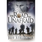 The Road to Unafraid: How the Army's Top Ranger Faced Fear and Found Courage Through