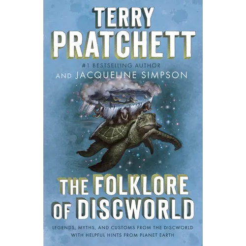 The Folklore of Discworld: Legends, Myths, and Customs from the Discworld with Helpful Hints from Planet Earth - Paperback
