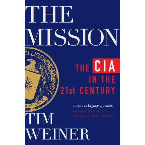 The Mission: The CIA in the 21st Century - Hardcover